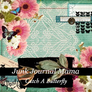 Catch A Butterfly, junk journal, digital download, vintage journal, floral paper, journal printables, handmade journal, butterfly journal