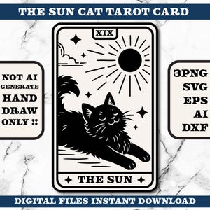 May include: Black and white tarot card design featuring a cat and sun illustration. The card reads "THE SUN" and "XIX". Additional text includes "NOT AI GENERATE HAND DRAW ONLY ::" and "DIGITAL FILES INSTANT DOWNLOAD".