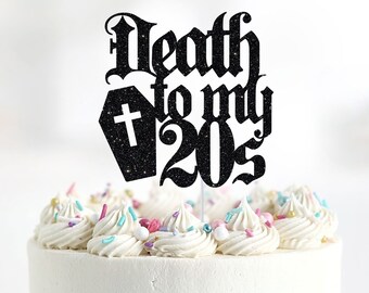 Death to My 20s Glitter Cake Topper, 30th Birthday Decor