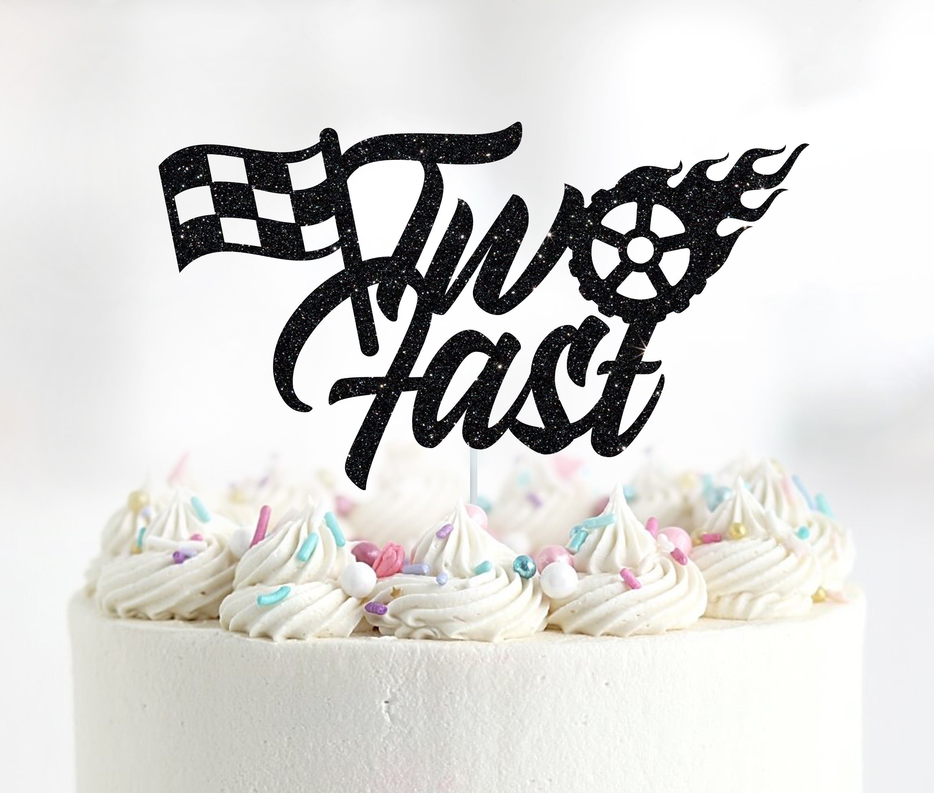 Two Fast Cake Topper 2 Fast Cake Topper Race Car Cake - Etsy