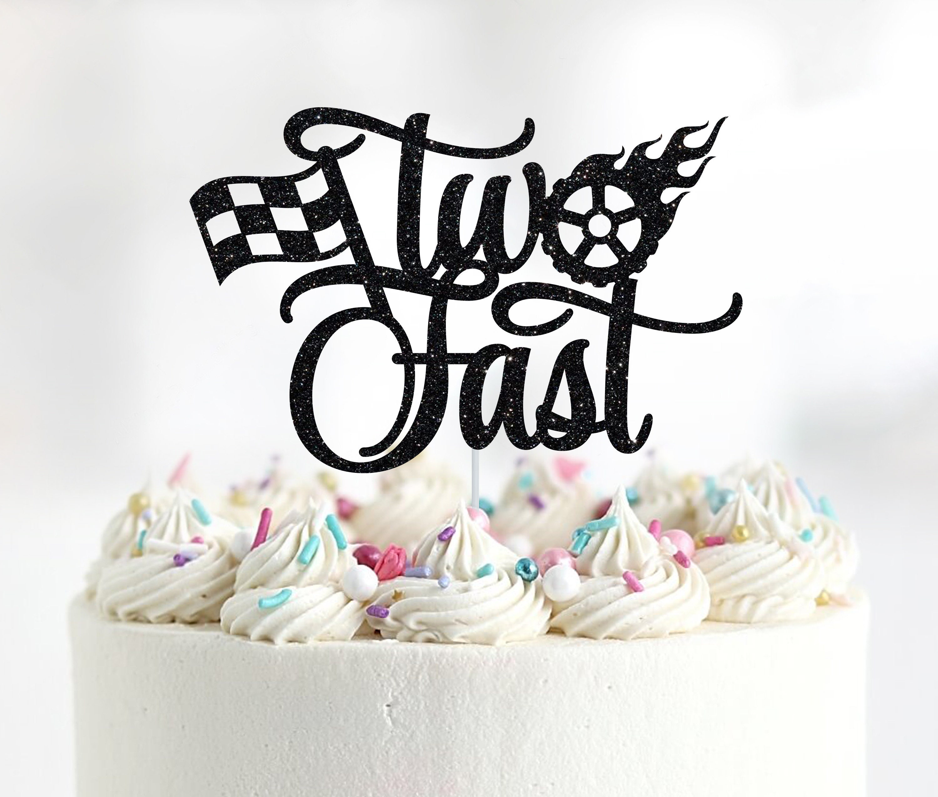 Two Fast Cake Topper 2 Fast Cake Topper Race Car Cake - Etsy