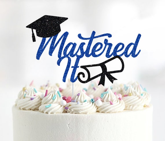 Mastered It Cake Topper Graduation Cake Topper Class of 2021 - Etsy