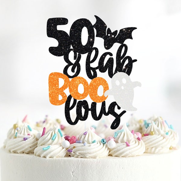 50 and Faboolous Cake Topper, Halloween Birthday Cake Topper, Happy Halloween, Custom Halloween Cake Topper, Happy BooDay Cake Topper