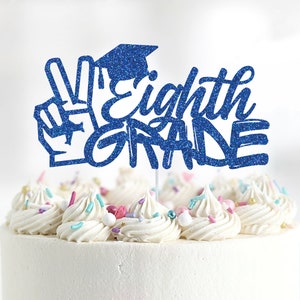 Eighth Grade Graduation Cake Topper, 8th Grade Grad Cake Topper, Peace Out 8th Grade, Class of 2022 Cake Topper, Graduation Decor