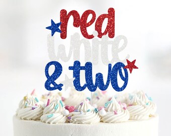Red White & Two Glitter Cake Topper, 2nd Birthday, 4th of July