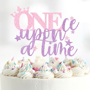 ONE-ce Upon A Time Cake Topper, Princess Cake Topper, Fairytale Party, Princess Castle Birthday Cake Topper, Princess Party Ideas, Girls 1st