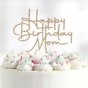 Happy Birthday Mom Cake Topper, Birthday Cake Topper, 50th Birthday ...