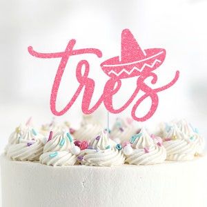 Tres Cake Topper, Three Esta Cake Topper, Sombrero Three Cake Topper, Fiesta, Cactus, 3rd Birthday Cake Topper, Third Birthday, Threenager
