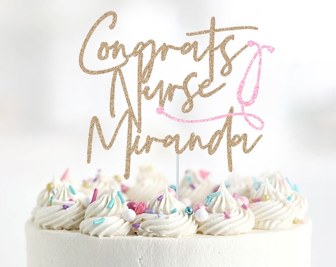 Nurse Cake Topper Nurse Graduation Cake Topper Personalized Congrats Nurse Cake Topper Nurse Graduation Cake Topper Personalized Congrats