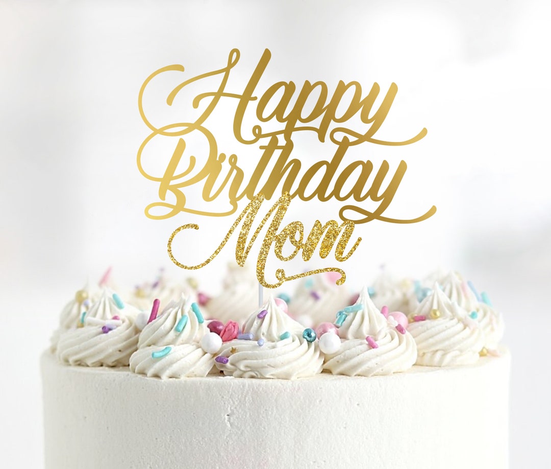 Happy Birthday Mom Cake Topper Birthday Cake Topper 50th - Etsy