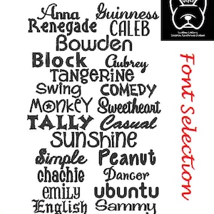 May include: A list of different font styles for embroidery, including names like Anna, Guinness, Renegade, Caleb, Bowden, Block, Aubrey, Tangerine, Swing, Comedy, Monkey, Sweetheart, Tally, Casual, Sunshine, Simple, Peanut, Chachie, Dancer, Emily, Ubuntu, English, and Sammy.