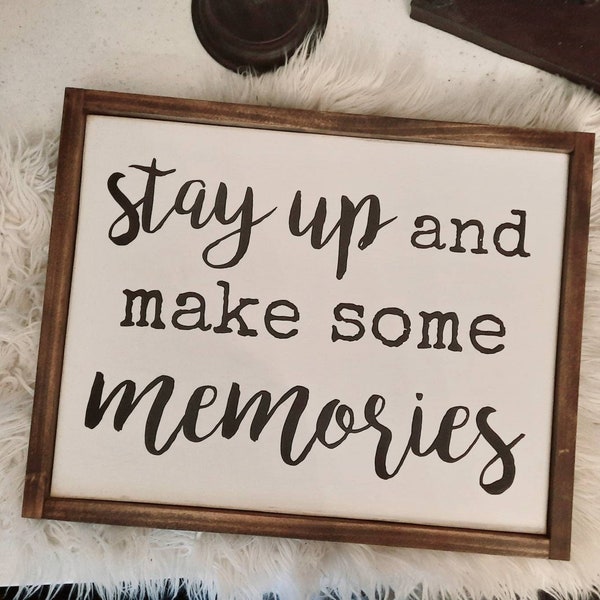 Dave Matthews Band | DMB | So Right Lyric Sign | Gift for him her | stay up and make some memories