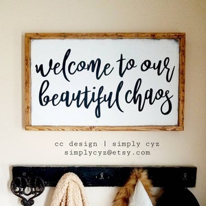 Welcome to our beautiful chaos framed wood sign, Entryway sign, Welcome home, Family sign, Foyer, Living room wall art, Family room decor