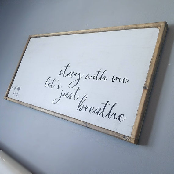 photo Just Breathe Lyrics Wall Art stay with me let s just breathe pearl jam sign song etsy