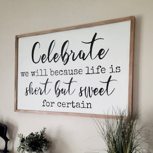 DMB Dave Matthews Band | Two Step Sign | Celebrate we will for life is short but sweet for certain | Large Framed Wood Sign | Custom Sign