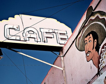 Mexican Cafe - Southwestern Restaurant Sign Photograph