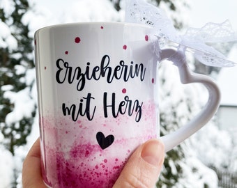 Tasse mit Herzgriff - normaler Griff - Erzieherin Lehrerin Hebamme Geburtstagsgeschenk - Geschenk personalisiert- Weihnachtsgeschenk