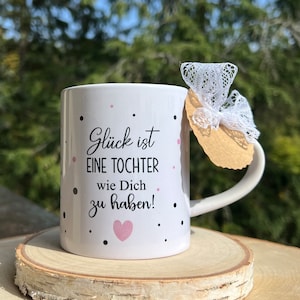 Tasse personalisiert Glück ist eine Tochter wie Dich zu haben Geschenk Tochter Freundin Weihnachtsgeschenk Bild 1