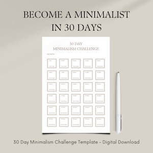 Op de afbeelding: Een printbare 30-daagse minimalisme-uitdagingstracker. De tracker is een raster met 30 vierkanten, elk gelabeld met een dagnummer en een ruimte om het aantal verwijderde items te schrijven. De tekst "30 Day Minimalism Challenge" staat bovenaan de pagina.