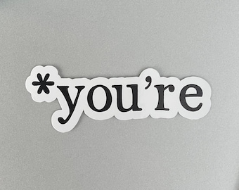 You're Sticker, Laptop Stickers, Teacher Stickers, Booktok