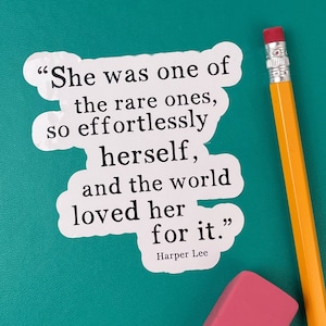 To Kill a Mockingbird, Literary Quotes, Harper Lee, She was one of the rare ones, Laptop Stickers