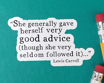 Quote Stickers, Good Advice, Lewis Carroll, Bookish Gifts