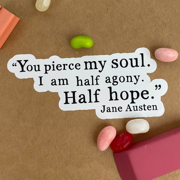 Jane Austen Quotes, You Pierce My Soul, Best Friend Gifts, Literary Quotes