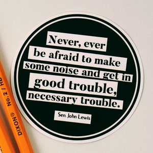 John Lewis, Get in Good Trouble, Laptop Sticker