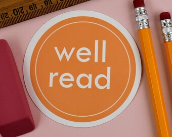 Well Read Sticker, Teacher Stickers, Book Club Gifts