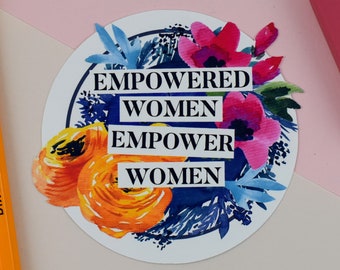 Empowered Women Vinyl Sticker: Feminist Laptop Decal