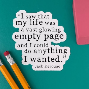 Graduation Gifts, Jack Kerouac Quote, My life was a vast glowing empty page, Laptop Stickers