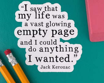 Graduation Gifts, Jack Kerouac Quote, My life was a vast glowing empty page, Laptop Stickers