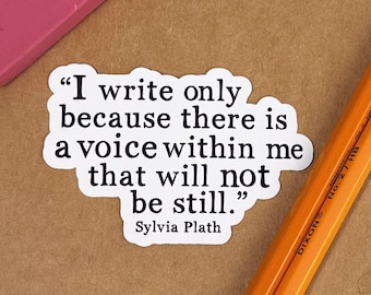 Sylvia Plath Quote Stickers, Writing Stickers, A Voice Within Me