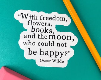 Laptop Stickers, Oscar Wilde Quote, Who Could Not Be Happy, Bookish Gifts