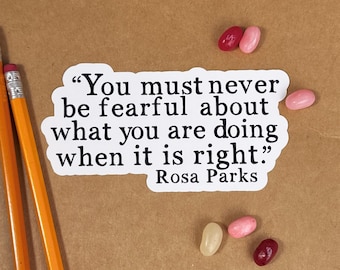 Rosa Parks Quote Sticker: Inspirational Vinyl Decal