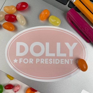 Dolly for President, Funny Stickers, Bumper Stickers