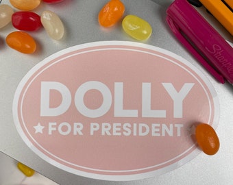 Dolly for President, Funny Stickers, Bumper Stickers