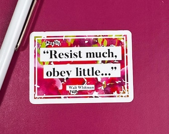 Resist Sticker, "Resist Much, Obey Little," Walt Whitman, Laptop Decal