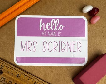 Personalized Teacher Name Tag Sticker: Hello My Name Is