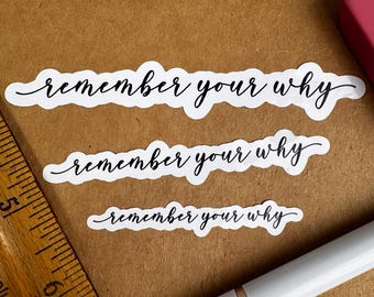 Laptop Stickers, Remember Your Why, Kindle Stickers