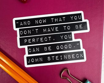 John Steinbeck Quote Sticker, Inspirational Reading Stickers
