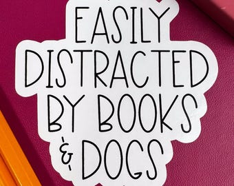 Bookish Stickers, Easily Distracted by Books and Dogs, Teacher Stickers