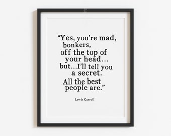 Quote Art Print, Lewis Carroll - All the Best People, Bookish Gifts