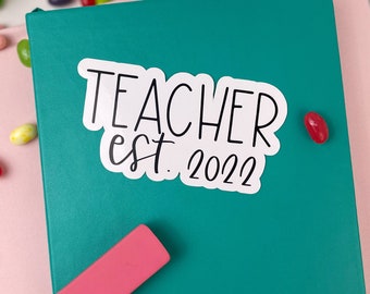 Teacher Established Sticker, Gift for Teachers, Custom Stickers