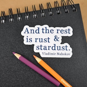 Vladimir Nabokov, Rust and Stardust, Bookish Stickers, Laptop Stickers