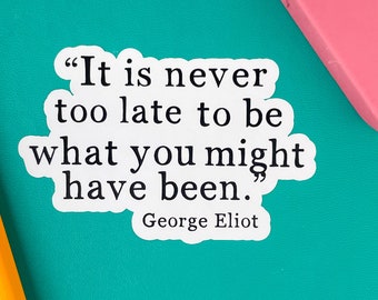George Eliot Quote Sticker: Inspirational Laptop Decal