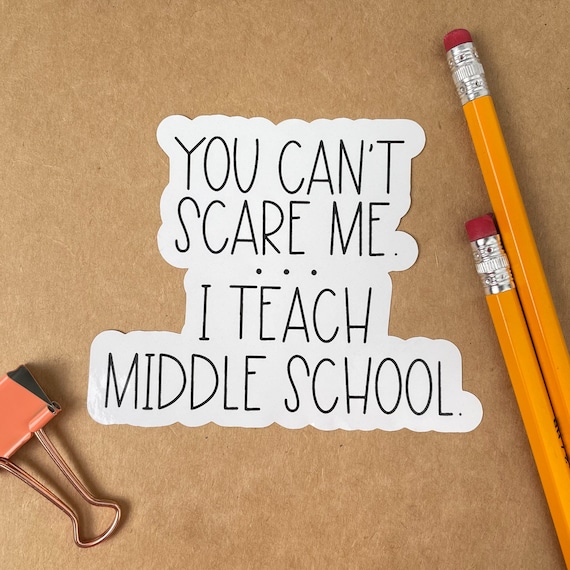 Teacher Stickers, You Can't Scare Me, Funny Gifts for Teachers