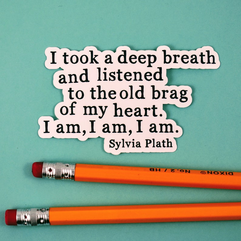 Sylvia Plath, I am Quote, Laptop Stickers image 2