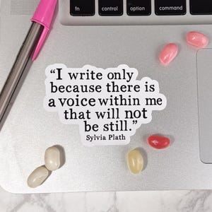 Writing Stickers, Sylvia Plath Quote Stickers, A voice within me