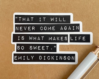 Bookish Gift, It Will Never Come Again, Emily Dickinson Quote, Reading Stickers